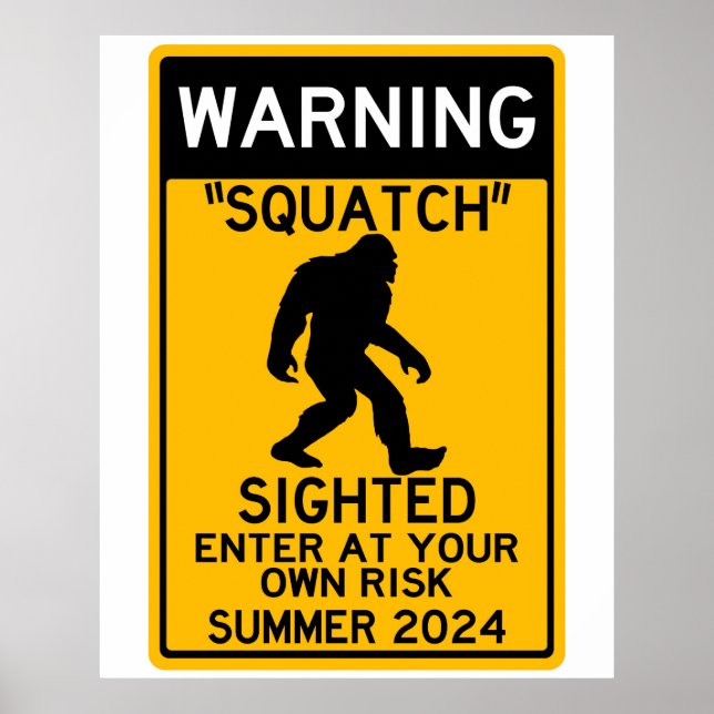 Póster Ver Squatch (Sasquatch) entrar en su propio riesgo (Frente)