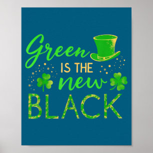 Póster Verde Es El Nuevo Negro - Día de San Patricio Sham