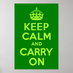 Póster Verde Mantener la calma y continuar