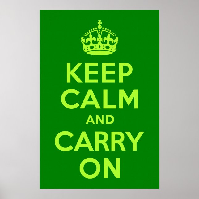 Póster Verde Mantener la calma y continuar (Frente)