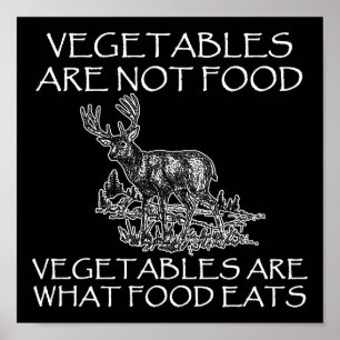 Póster Verduras No Son Comida Cartel Divertido de Caza ne