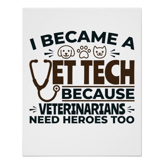 Póster Vet Tech porque los veterinarios también necesitan (Anverso)