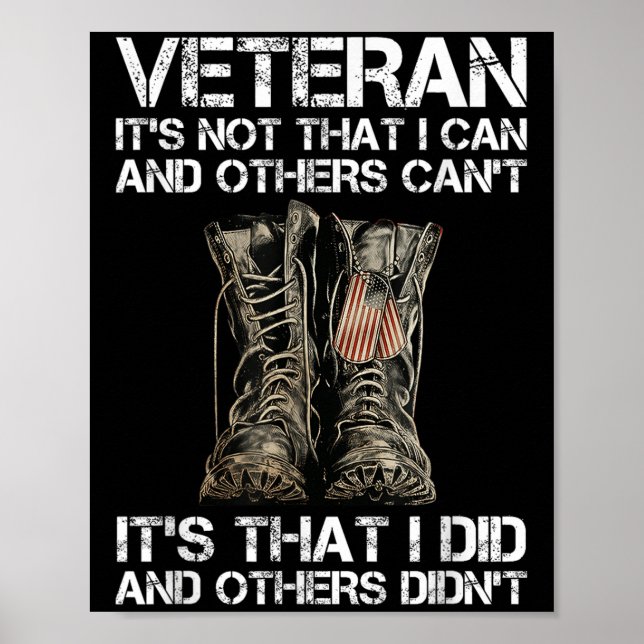 Póster Veteran It's Not That I Can And Other Can't It's T (Frente)