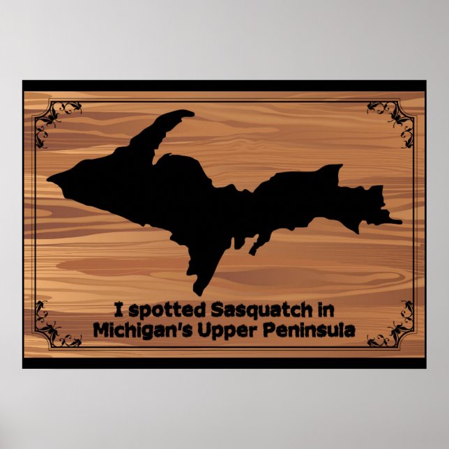 Póster Vi Sasquatch en la península superior de Michigan (Frente)
