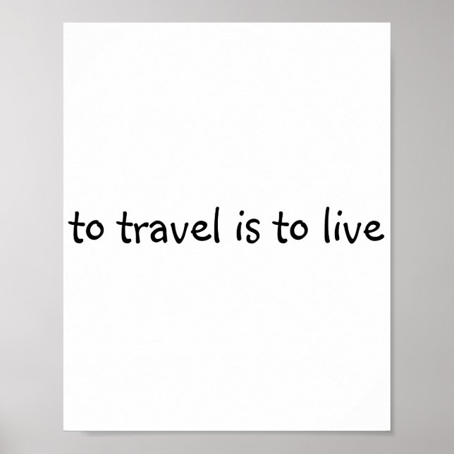 Póster Viajar Es Vivir - Simple Cita De Viajes (Frente)