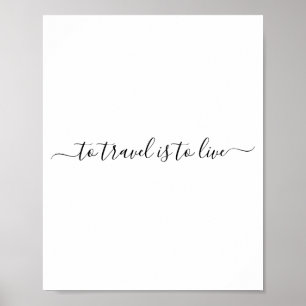 Póster Viajar Es Vivir - Simple Cita De Viajes