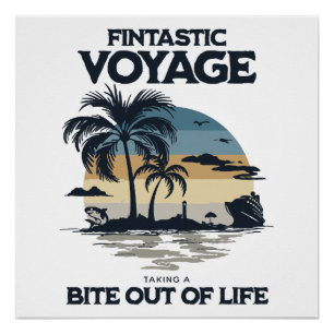Póster Viaje Fintástico Tomando un Bocado de la Vida