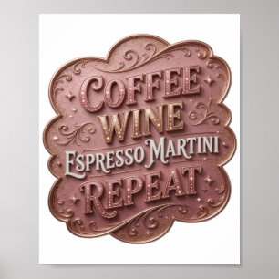 Póster Vibrante Oro CAFÉ VINO MARTINI DE ESPRESSO REPETIR