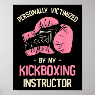 Póster Víctima Personalmente Por Mi Instructor de Kickbox