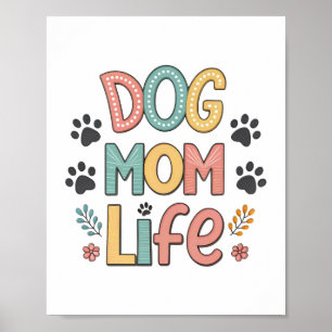 Póster Vida de mamá de perro - Colección absolutamente pe
