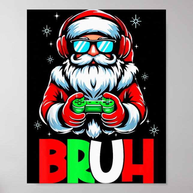 Póster Video Game Santa Xmas Bruh Christmas Gamer Boys Me (Frente)