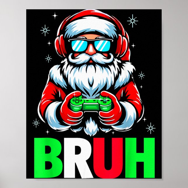 Póster Video Game Santa Xmas Bruh Christmas Gamer Boys Me (Frente)