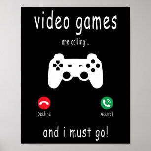 Póster Videojuegos Llaman Y Debo Ir - Divertido Gami