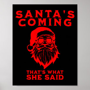 Póster Viene Santa Eso Es Lo Que Ella Dijo Inapropiado