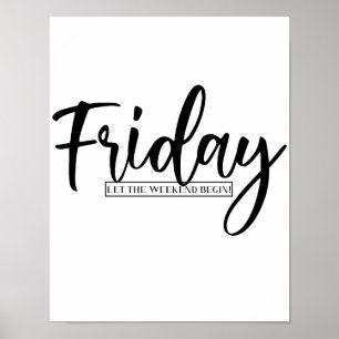 Póster Viernes - ¡que comience el fin de semana!