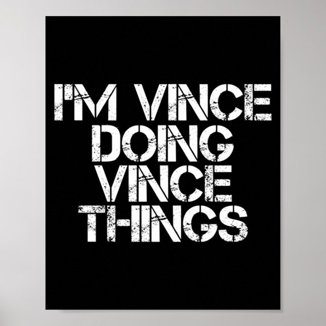 Póster Vince Doing Vince Things Funny Birthday Name Gift (Frente)