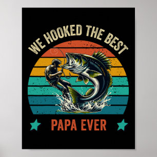 Póster Vinculamos al mejor papá que haya pescado el día d
