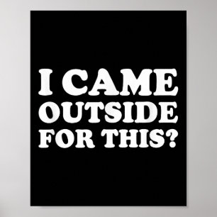 Póster Vine Afuera Para Esta Cita Graciosa.