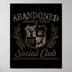 Póster Vintage Abyndoned Hunting Wives Club Social Huntin