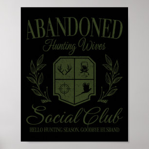 Póster Vintage Abyndoned Hunting Wives Club Social Huntin