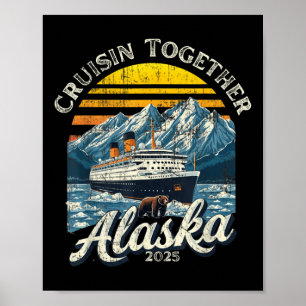 Póster Vintage Cruisin Together Alaska 2025 Friend Family
