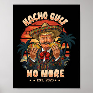 Póster Vintage Est. 2025 Divertido Trump Nacho Golfo No M