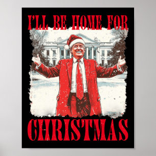 Póster Vintage Gracioso Trump estaré en casa para Chris