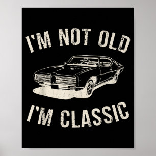 Póster Vintage No Soy Viejo Soy Clic Gráfico Divertido de