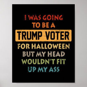 Póster Vintage Retro Iba a ser un votante de Trump por 