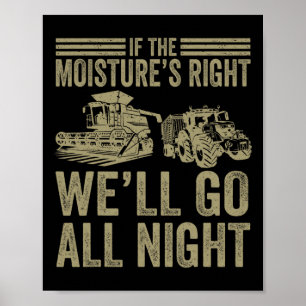 Póster Vintage si la humedad está bien iremos toda la noc