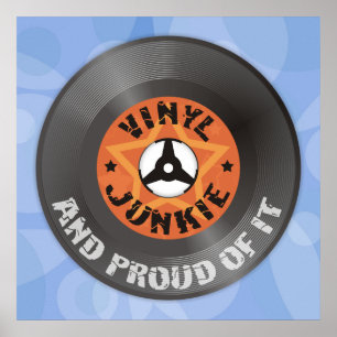 Póster Vinyl Junkie - y orgulloso de su poster azul