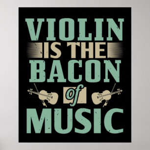 Póster Violin - El Violín Es El Tocino De La Música