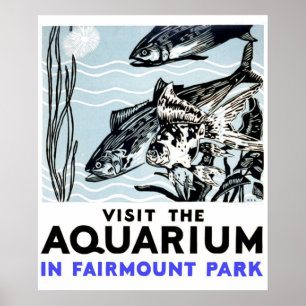 Póster Visite el acuario del Fairmont Park WPA