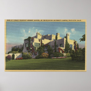 Póster Vista del hogar de Herbert Hoover, Stanford U.