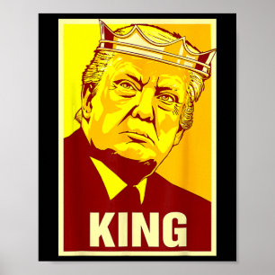 Póster Viva el rey Donald Trump Trump Rey América