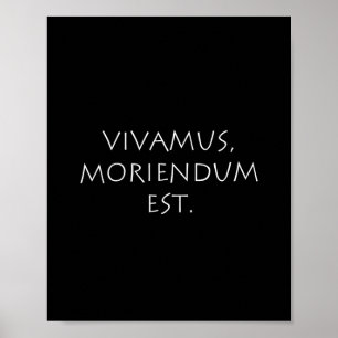 Póster Vivamus Moriendum Est