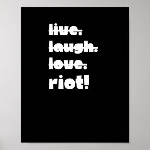 Póster Vive. Ríe. Amor. ¡Disturbios! Aplicación activista