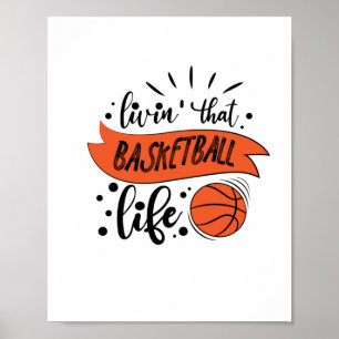 Póster Viviendo esa vida de baloncesto - Baloncesto