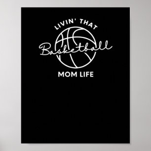 Póster Viviendo esa vida de la madre del baloncesto