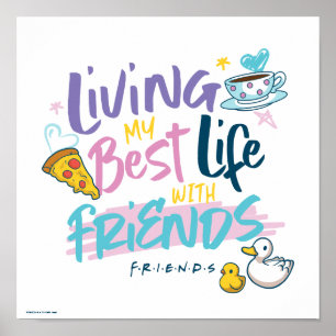 Póster Viviendo mi mejor vida con FRIENDS™