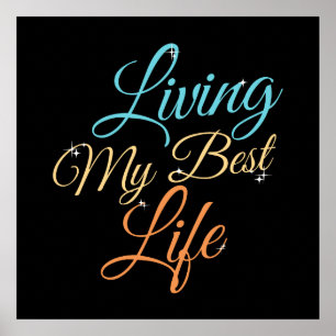 Póster Vivir mi mejor vida - Cita de positividad