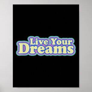 Póster Vivir tus sueños positivo Vibe inspirador de citas