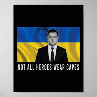 Póster Volodymyr Zelensky Not All Heroes Wear Capes Suppo
