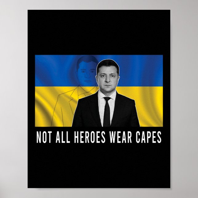 Póster Volodymyr Zelensky Not All Heroes Wear Capes Suppo (Frente)