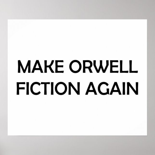 Póster Volver a hacer Orwell Fiction 1984 Diseño político (Frente)
