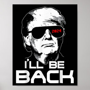Póster Volveré Gracioso 45 47 Donald Trump 2024 Tome el d