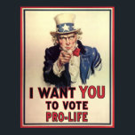 Póster Vota a favor de la vida<br><div class="desc">¡El tío Sam quiere que estés a favor de la vida!</div>