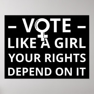 Póster Vota Como Una Chica Tus Derechos Dependen De Ello 