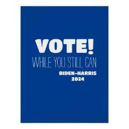 Póster ¡VOTA! Mientras Todavía Pueda Biden-Harris 2024