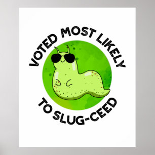 Póster Votado Muy Probable Para El Divertido Slug Pun